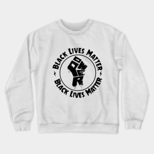 BLACK LIVES MATTER Crewneck Sweatshirt